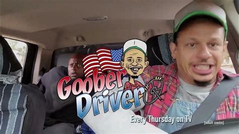 goober driver eric andre|eric andre going to the bit.